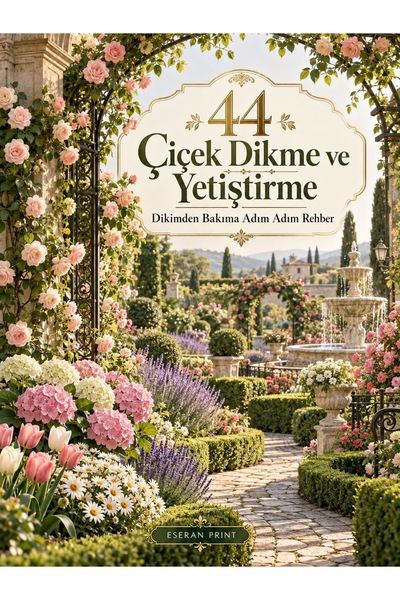 Eseran Print Çiçek Yetiştirme ve Bakım Rehberi Sulama,Çoğaltma-A5 Spiralli De...
