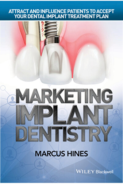 Wiley-Blackwell Marketing în stomatologia implantară: Atrageți și influențați...