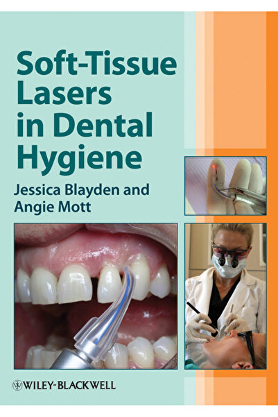 Wiley-Blackwell Soft-Tissue Lasers in Dental Hygiene