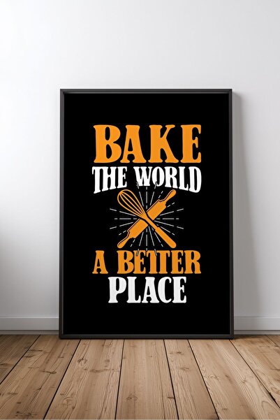 KEYFHOME Bake The World A Better Place Cake Poster cu ramă MDF Tablou Poster ...