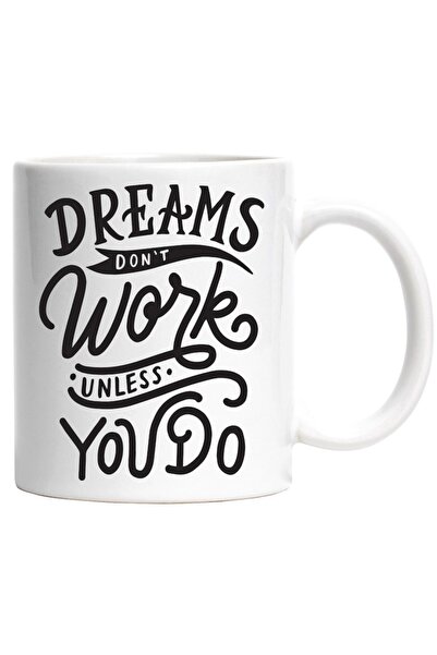 INOVATIX Cana alba personalizata, Dreams Don't Work Unless You Do,Vise,Munca,...