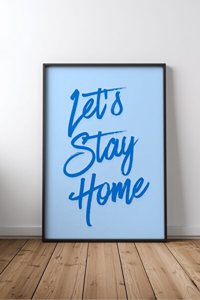 KEYFHOME Let's Stay Home Blue Ev Dekor Scris înrămat MDF Tablou Poster Living...
