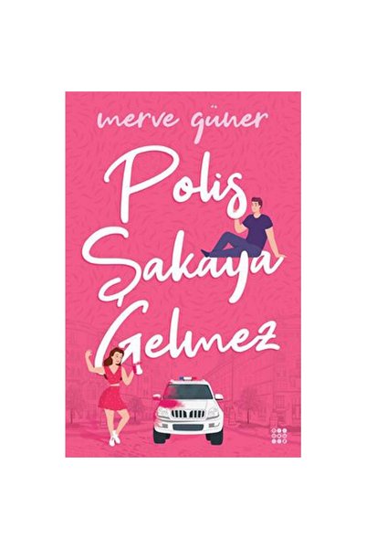 Kişisel Yayınlar Polis Şakaya Gelmez - Merve Güner