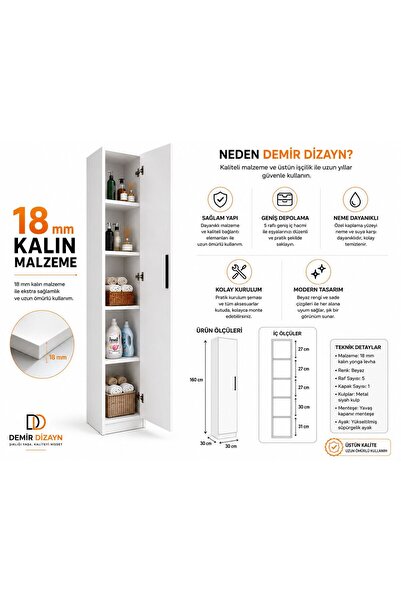 DEMİR DİZAYN Çok Amaçlı İnce Boy Dolabı BEYAZ Kapaklı Raflı Dolap 160X30