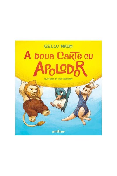 ART A doua carte cu Apolodor, Gellu Naum, ilustrata de Dan Ungureanu