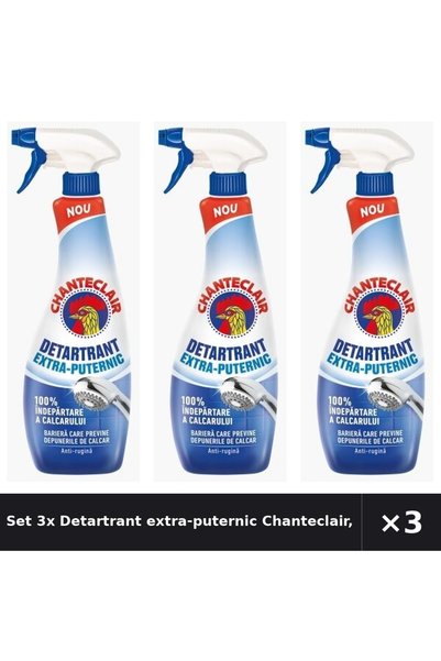 Chanteclair Set 3x Detartrant extra-puternic Chanteclair, 625 ml