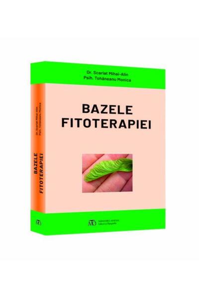 Editura Monitorul Oficial Bazele fitoterapiei, Dr. Scarlat Mihai-Alin