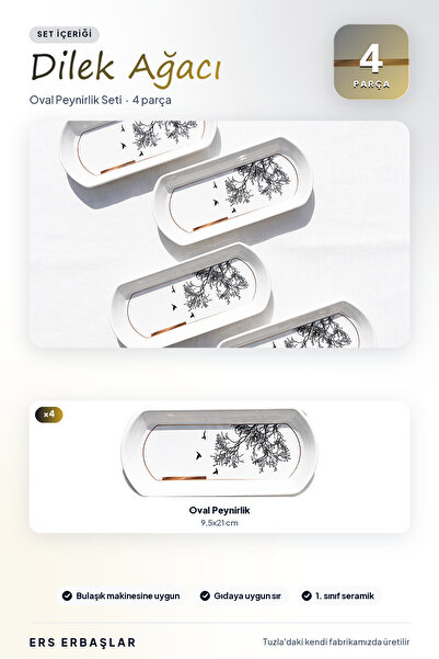 ers erbaşlar DİLEK AĞACI 4 PARÇA LÜX OVAL PEYNİRLİK SETİ (9,5x21 CM)
