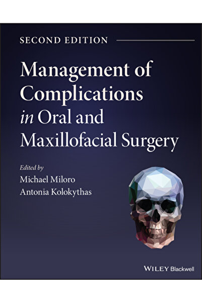 Wiley-Blackwell Management of Complications in Oral and Maxillofacial Surgery