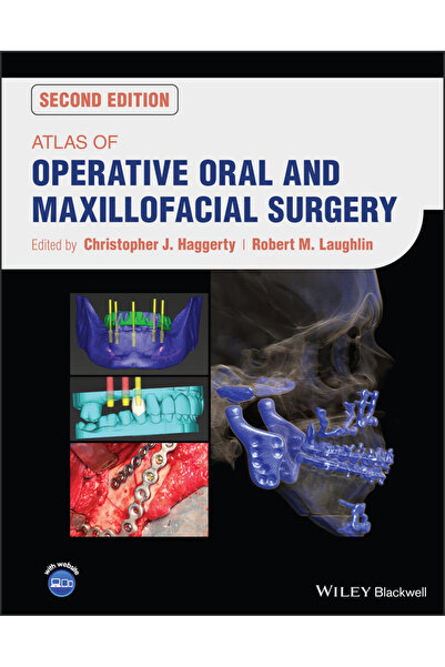 Wiley-Blackwell Atlas de Chirurgie Orală și Maxilo-Facială Operativă