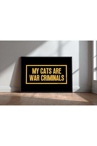 KEYFHOME My Cats Are War Criminals Poster de pictură pe MDF cu ramă, cu text ...