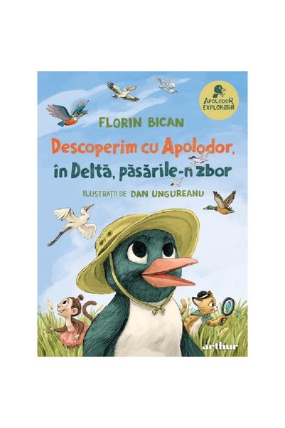 ART Descoperim cu Apolodor, in Delta, pasarile-n zbor, Florin Bican