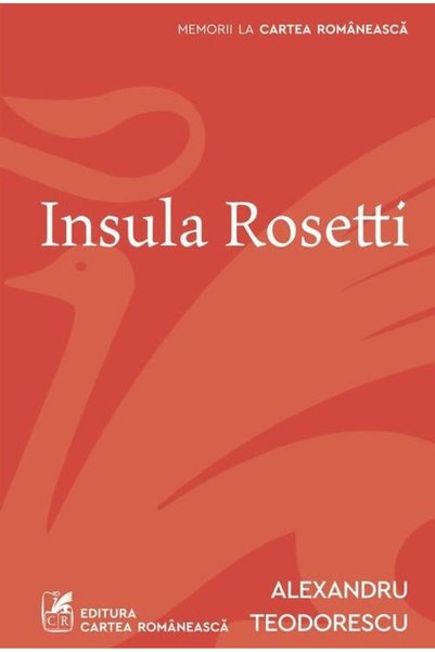Editura Cartea Romaneasca Insula Rosetti, Alexandru Teodorescu