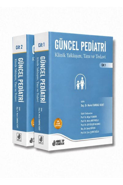 Nobel Tıp Kitabevleri Güncel Pediatri Klinik Yaklaşım Tanı ve Tedavi Cilt 1-2