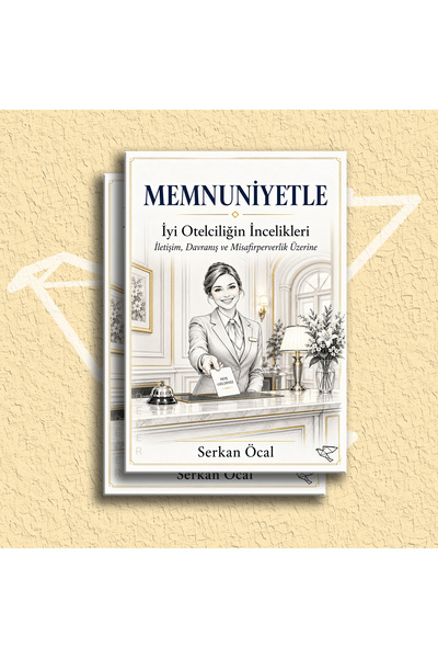 Ulukuş Yayınları MEMNUNİYETLE (İyi Otelciliğin İncelikleri) | Serkan Öcal