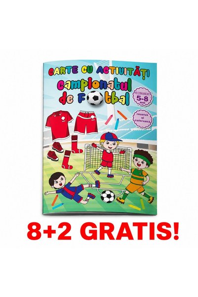 Libra 8+2 GRATIS! Carte de colorat si activitati - Campionatul de Fotbal 5-8 ...