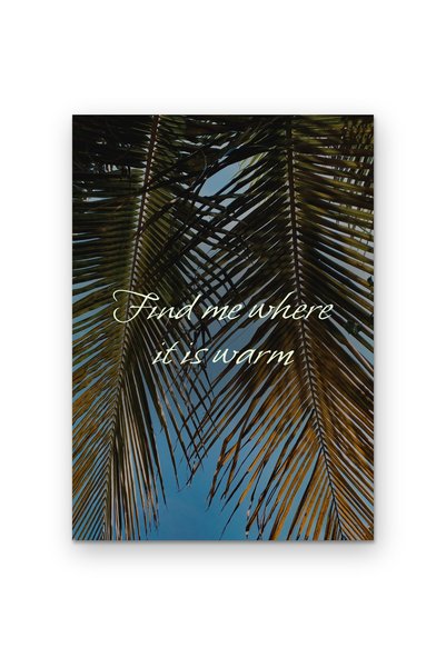 OEM Poster Carton 250g A4, Citat Gaseste-ma unde este cald, Decor perete, Art...