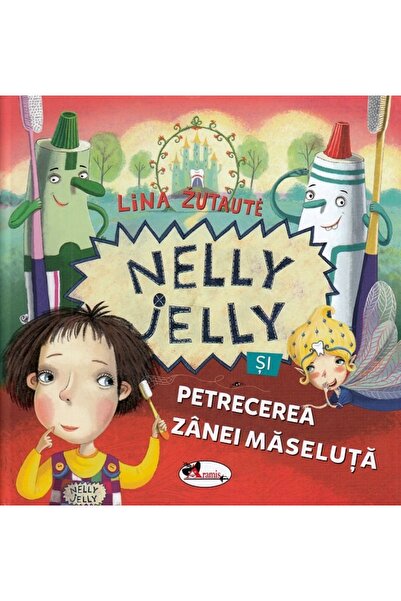 Aramis Nelly Jelly si petrecerea Zanei Maseluta - Lina Zutaute