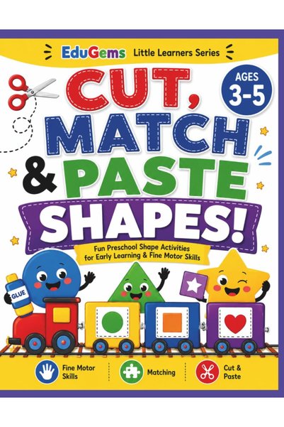 Paperback Cut, Match & Paste Shapes!: Fun Preschool Shape Activities for Earl...