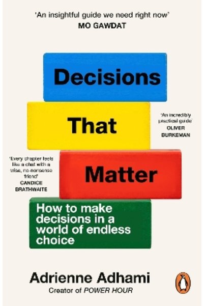 Penguin (Cornerstone) Decisions That Matter: How to Make Decisions in A World...
