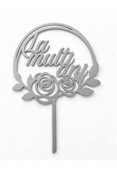 Bello Carino High quality decoration products Topper pentru Tort „La Mulți Ani”, Model Floral cu Trandafiri, Lemn MDF, Argintu, 11 x 15 cm, Decor Aniversare