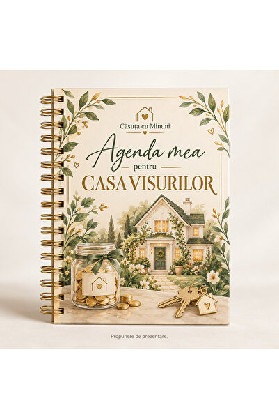 Casuta cu Minuni Casa visurilor – Agendă de economisire pentru viitoarea locu...