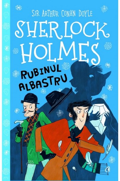 Curtea Veche Sherlock Holmes  . Rubinul albastru - Stephanie Baudet