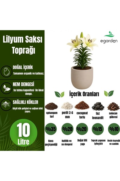 E GARDEN E-Garden Lilyum Saksı Toprağı 10 Litre – Lilyum ve Soğanlı Süs Bitki...