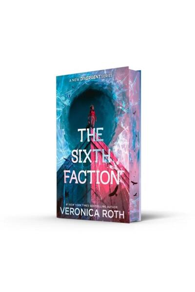 HarperCollins Publishers The Sixth Faction  ,   Veronica Roth
