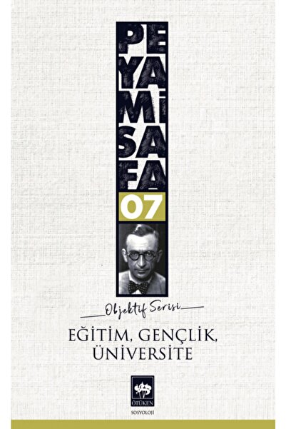 Ötüken Neşriyat Eğitim, Gençlik, Üniversite/peyami Safa