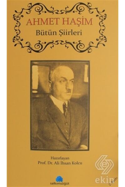 Salkımsöğüt Yayınları Ahmet Haşim Bütün Şiirleri