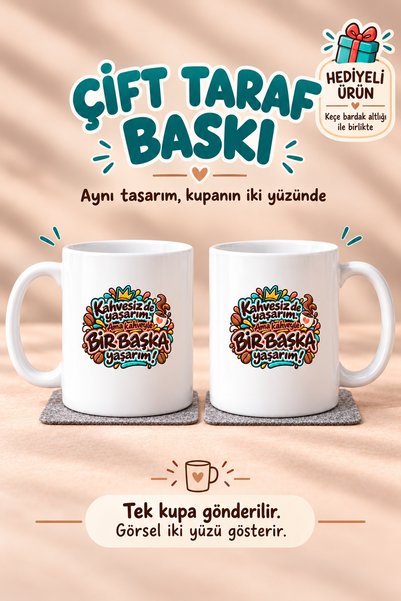 KREADOR TASARIM “Kahvesiz de yaşarım. Ama kahveyle bir başka yaşarım!” Yaratı...