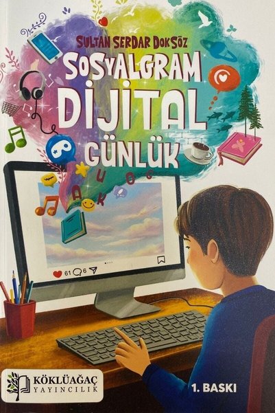 KÖKLÜ YAYINCILIK Sosyalgram Dijital Günlük - Sultan Serdar Doksöz
