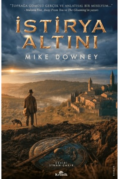 Kronik Kitap İstirya Altını / Mike Downey / / 9786258799224