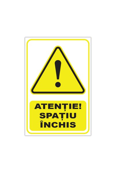 CUBIKA Indicator de avertizare Atentie! Spatiu inchis, CUBIKA, PVC 3 mm, 30x4...