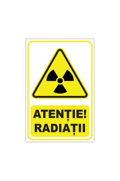 CUBIKA Indicator de avertizare Atentie! Radiatii, CUBIKA, PVC 3 mm, 30x45 cm