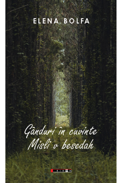Eikon Ganduri in cuvinte. Misli v besedak - Elena Bolfa
