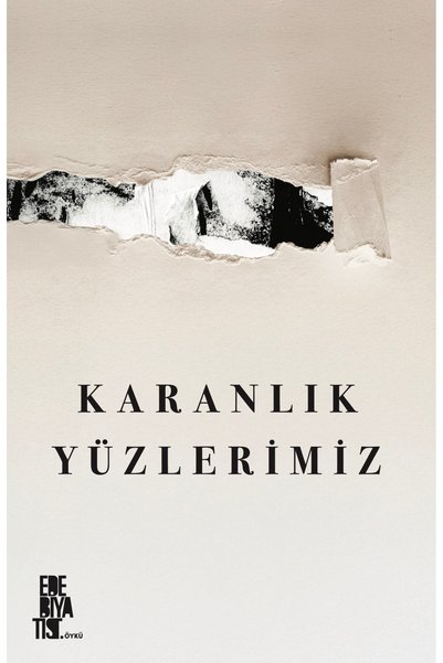 Edebiyatist Yayınevi karanlık yüzlerimiz