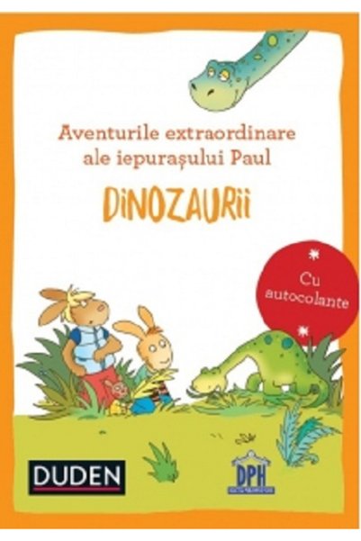 Editura DPH The Extraordinary Adventures of Paul the Rabbit - Dinosaurs , - D...