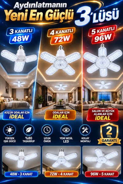 LED PAZARI 3 ü 1 ARADA AYDINLATMA SETİ KANATLI AMPÜL 48W 3 kanat 72 W 4 kanat...