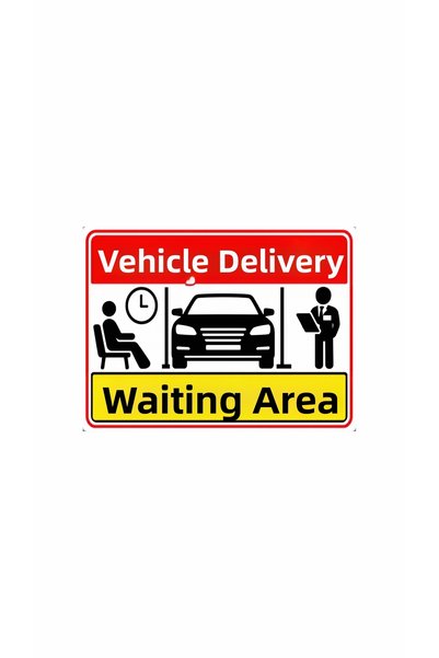Gokco Vehicle Delivery Waiting Area Auto Service Warning Sign 40X30Cm Size