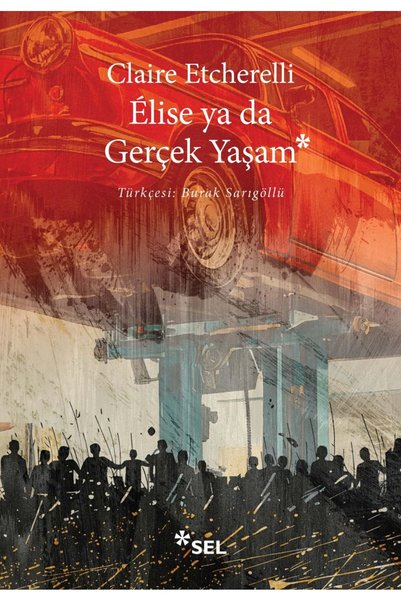 Sel Yayıncılık Elise ya da Gerçek Yaşam