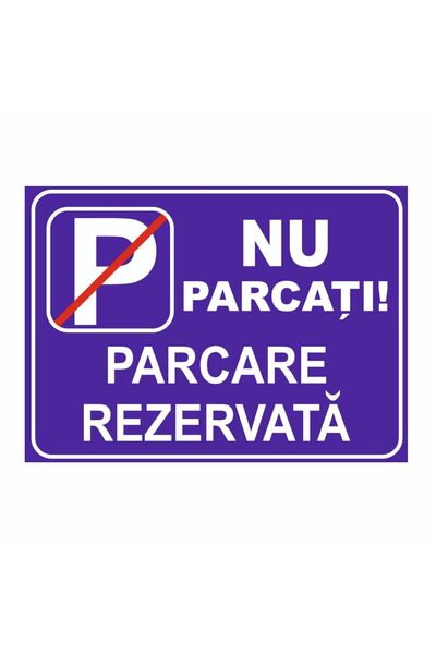 CUBIKA Indicator parcare rezervata - Nu parcati, CUBIKA, Autocolant, 30x20 cm