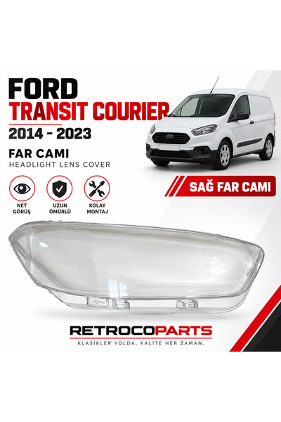 retrocoparts Ford Transit Courier 2014–2023 Uyumlu Sağ Far Camı Aftermarket