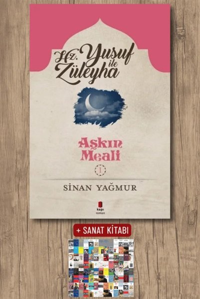 Kapı Yayınları Hz. Yusuf ile Züleyha - Aşkın Meali 1 / Sinan Yağmur + Sanat Kitabı