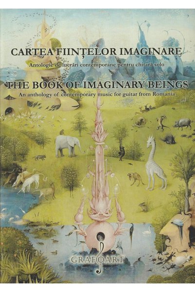 GRAFOART Cartea fiintelor imaginare. Antologie de lucrari contemporane pentru...
