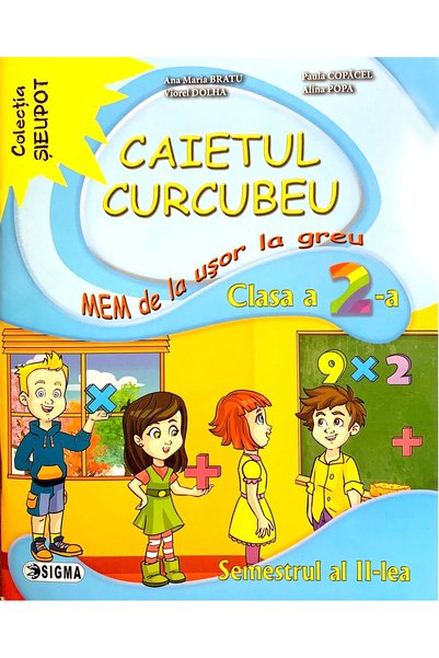 Sigma Caietul Curcubeu MEM - Clasa 2 Sem.2 - Ana Maria Bratu, Paula Copacel