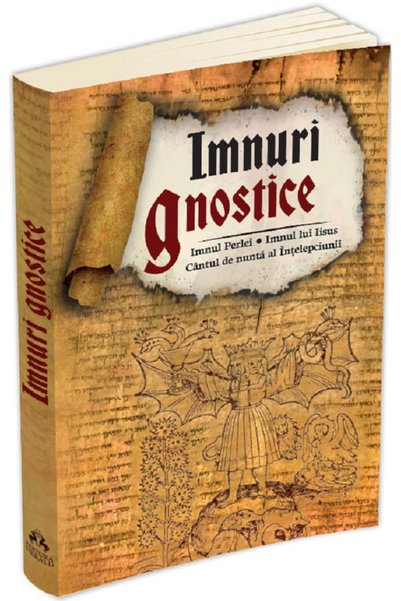 HERALD Imnuri gnostice: Imnul Perlei, Imnul lui Iisus, Cantul de nunta al Int...