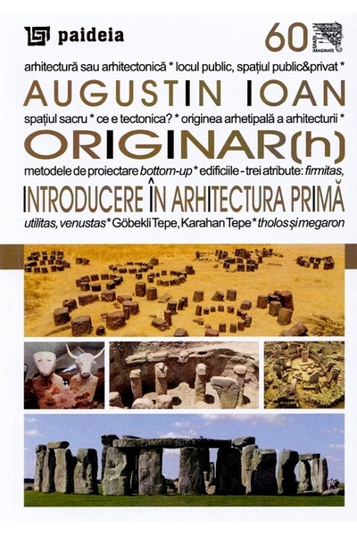 Paideia Originar(h). Introducere in Arhitectura Prima - Augustin Ioan