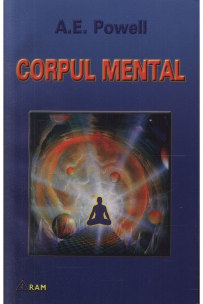 RAM Corpul mental - A. E. Powell